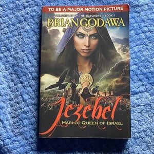 Jezebel harlot queen of Israel book 1 - Brian Godawa